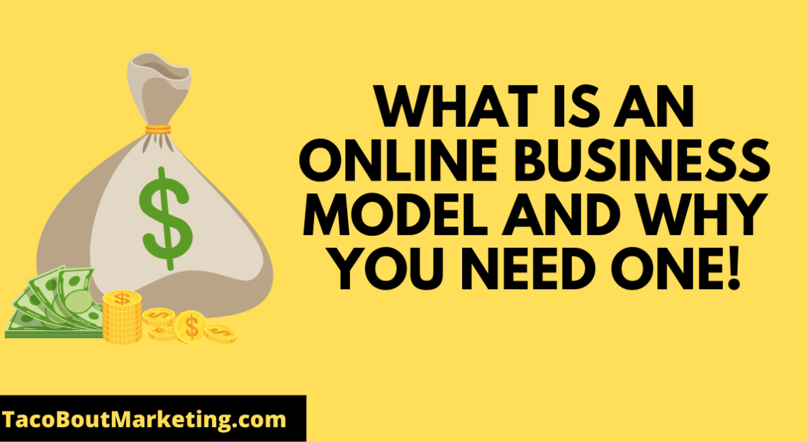 what-is-an-online-business-model-and-why-you-need-one